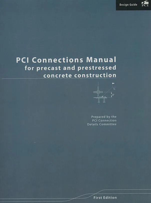 PCI Connections Manual for Precast Concrete Connections